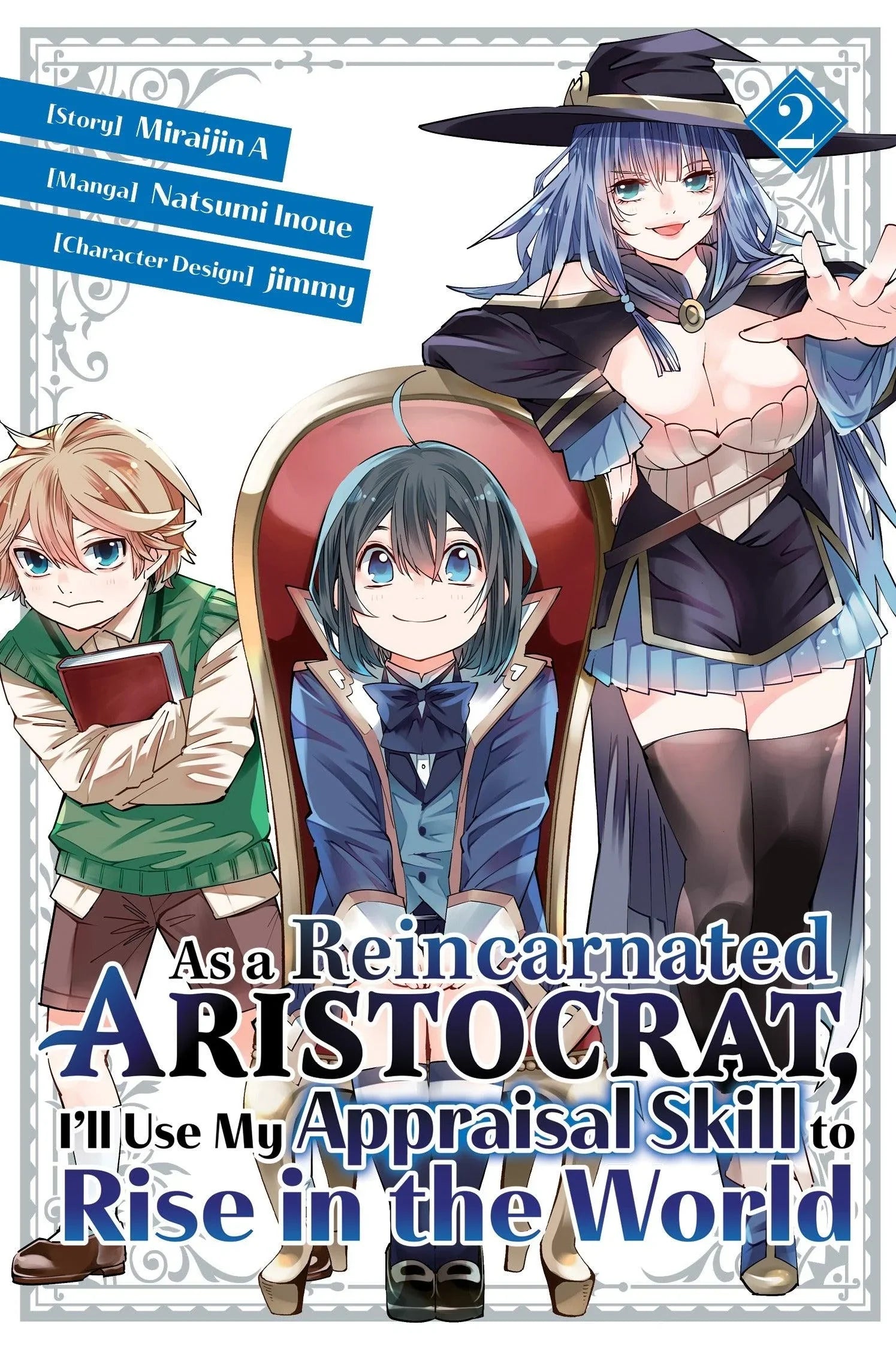 As a Reincarnated Aristocrat, I'll Use My Appraisal Skill to Rise in the World, Vol 2 - Ultra Rare POP