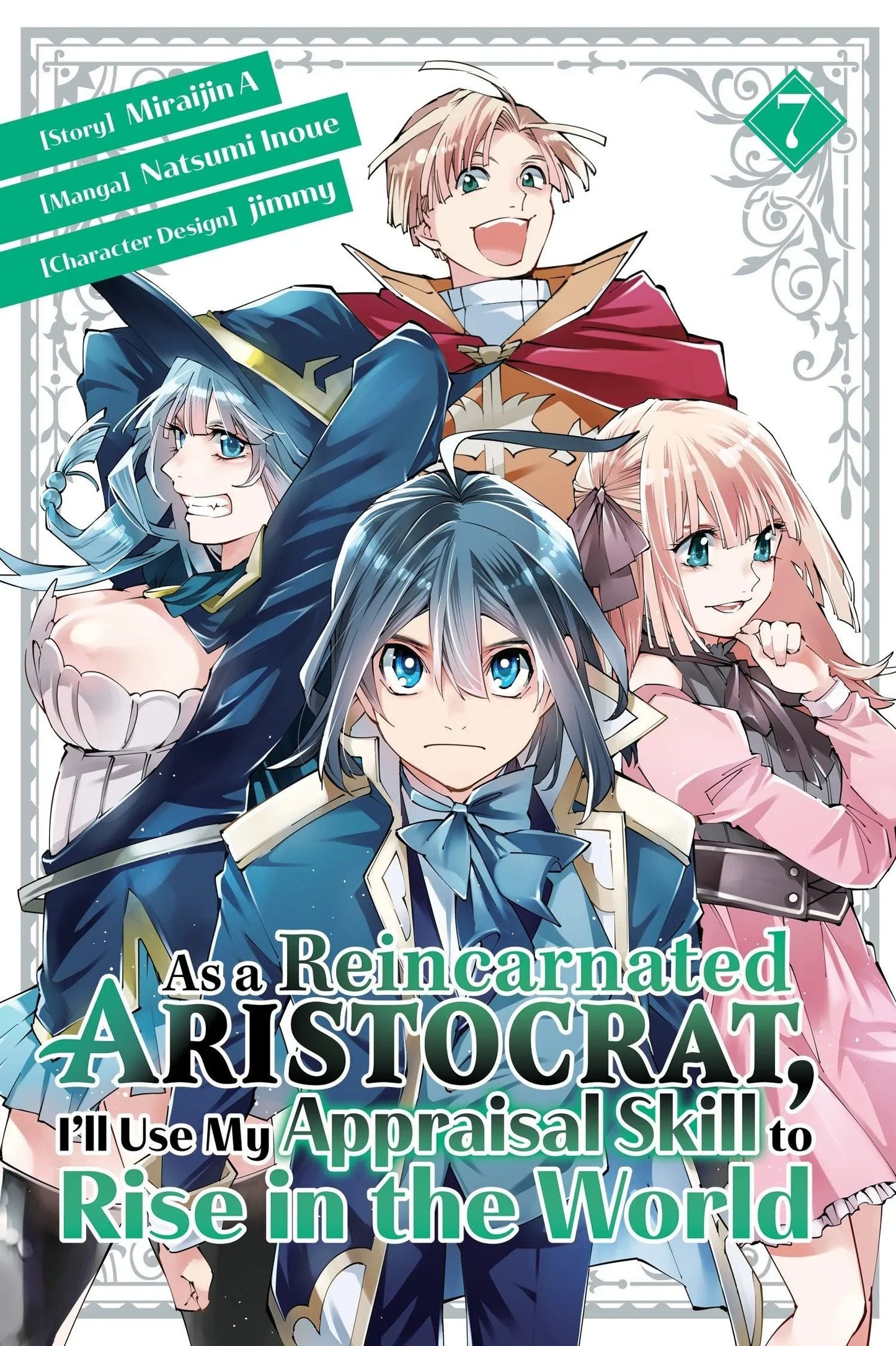 As a Reincarnated Aristocrat, I'll Use My Appraisal Skill to Rise in the World, Vol 7 - Ultra Rare POP