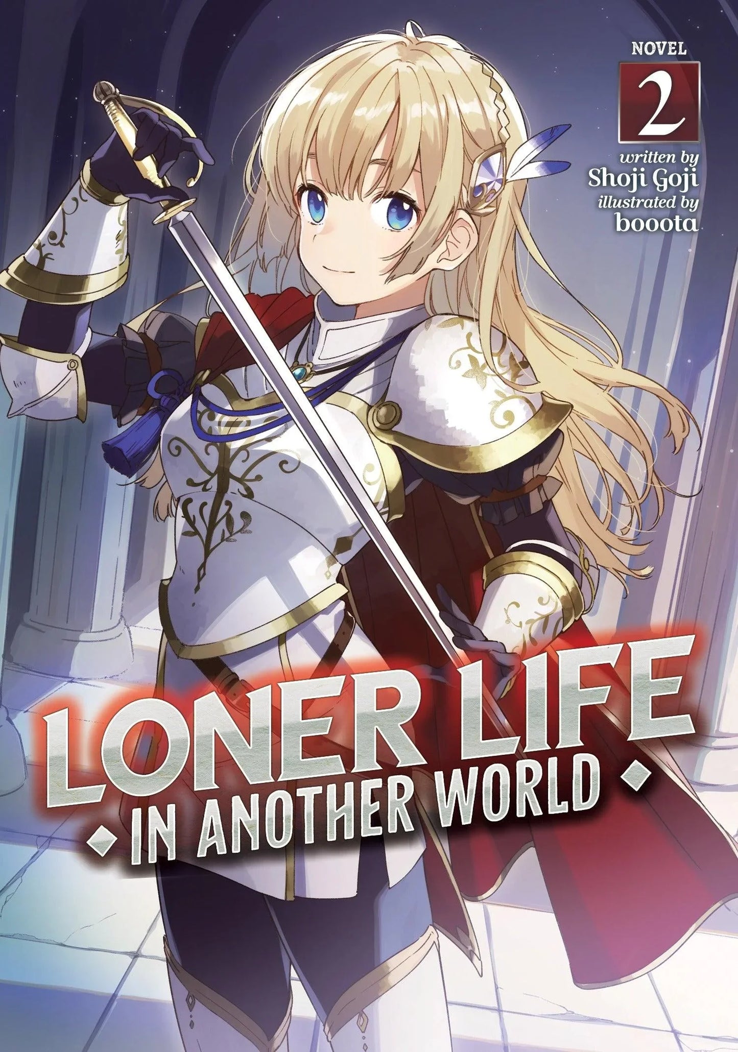 Loner Life in Another World (Light Novel) Vol. 2 - Ultra Rare POP